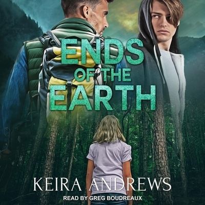 Cover for Keira Andrews · Ends of the Earth (CD) (2020)