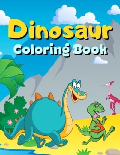 Cover for Pippa White · Dinosaur Coloring Book: Children's Inspirational Coloring Book With Mythical Creatures. (Paperback Bog) (2022)