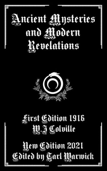 Cover for W J Colville · Ancient Mysteries and Modern Revelations (Pocketbok) (2021)