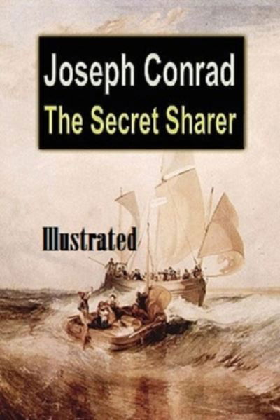 Cover for Joseph Conrad · The Secret Sharer Illustrated (Paperback Bog) (2021)