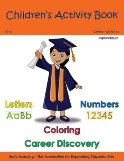 Cover for Exploreskillz Education Publishing · Children's Activity Book - Girls Individual 2: Early Childhood Learning Activity Books for Girls - Exploreskillz Children's Activity Books (Paperback Book) (2021)