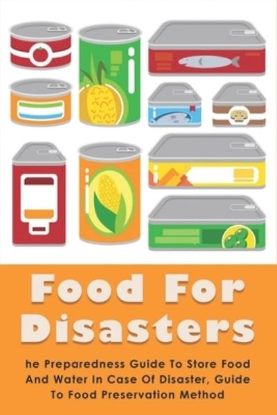 Cover for Clora Affagato · Food For Disasters (Pocketbok) (2021)