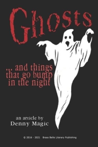 Cover for Denny Magic · Ghosts: . . . and things that go bump in the night (Pocketbok) (2021)