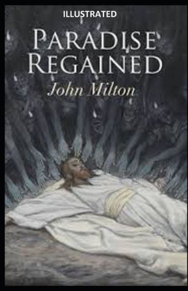 Cover for John Milton · Paradise Regained Illustrated (Paperback Book) (2020)