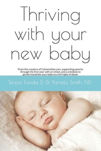 Cover for Tereza Fonda and Dr Pamela Smith Nd · Thriving with your new baby (Taschenbuch) (2020)