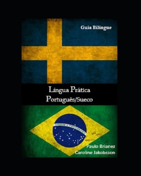 Lingua Pratica - Paulo Brianez - Books - Independently Published - 9798631752030 - June 21, 2020