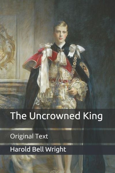 Cover for Harold Bell Wright · The Uncrowned King (Paperback Book) (2020)