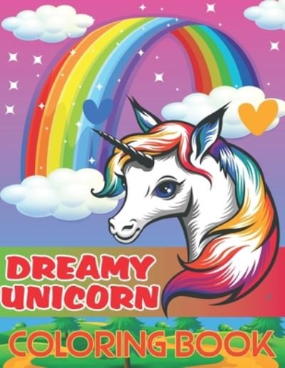 Dreamy Unicorn Coloring Book - Rr Graphics - Bøker - Independently Published - 9798654577030 - 16. juni 2020