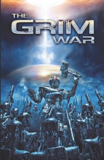 Cover for Rod Rogers · The Grim War (Paperback Book) (2020)