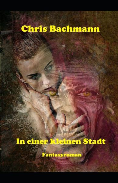 Cover for Chris Bachmann · In einer kleinen Stadt (Taschenbuch) (2020)