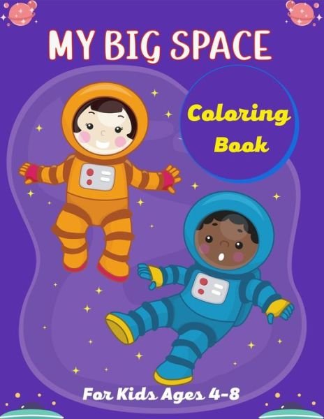 Ensumongr Publications · MY BIG SPACE Coloring Book For Kids Ages 4-8 (Paperback Book) (2021)