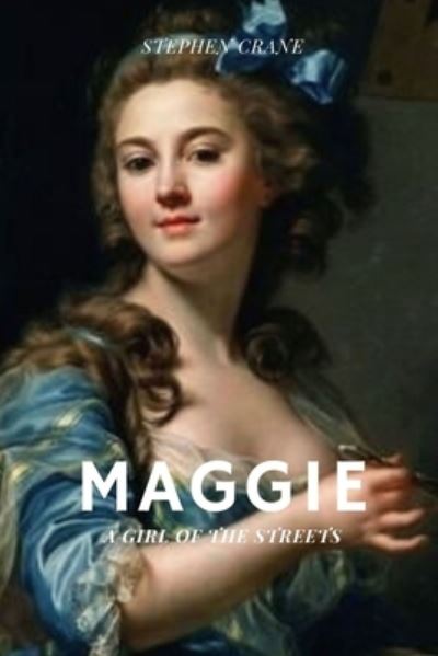 Cover for Stephen Crane · Maggie (Taschenbuch) (2021)