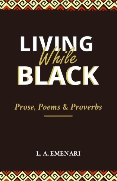 Cover for Lofton A Emenari · Living While Black (Paperback Book) (2021)