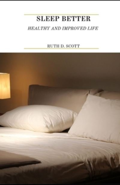 Cover for Ruth D Scott · Sleep Better (Paperback Book) (2021)