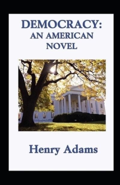 Cover for Henry Adams · Democracy Annotated (Pocketbok) (2021)