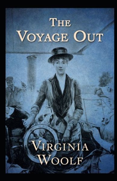 Cover for Virginia Woolf · The Voyage Out Annotated (Pocketbok) (2021)