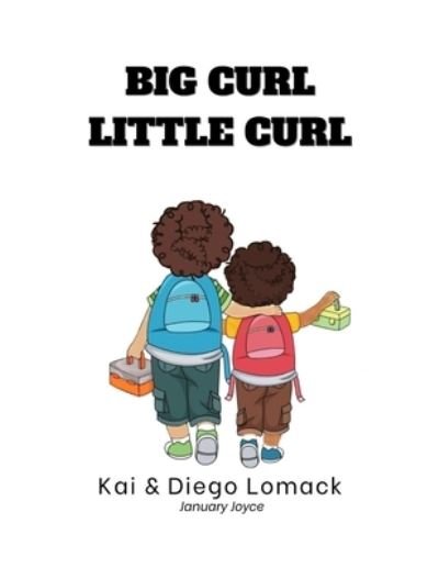 Cover for Amazon Digital Services LLC - Kdp · Big Curl, Little Curl (Paperback Book) (2022)