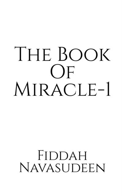 Cover for Fiddah Navasudeen · The Book of Miracle-1 (Pocketbok) (2022)