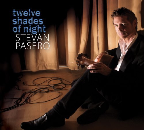 Cover for Stevan Pasero · Twelve Shades of Night (CD) (2011)