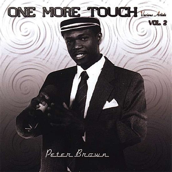 Cover for Peter Brown · One More Touch (CD) (2007)