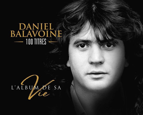 L'album De Sa Vie - Daniel Balavoine - Muziek - FRENCH LANGUAGE - 0600753926031 - 22 januari 2021