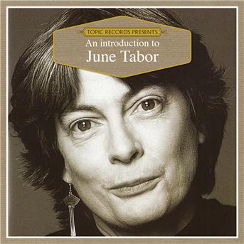 An Introduction to - June Tabor - Music - Topic Records Ltd - 0714822000031 - February 9, 2018