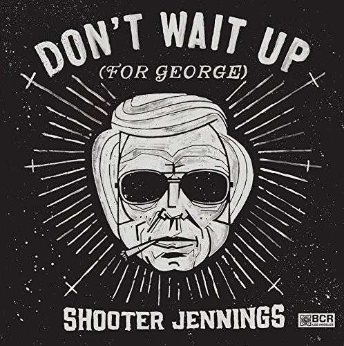 Don't Wait Up For.. -mlp- - Shooter Jennings - Musikk - BLACK COUNTRY - 0748252257031 - 21. august 2014