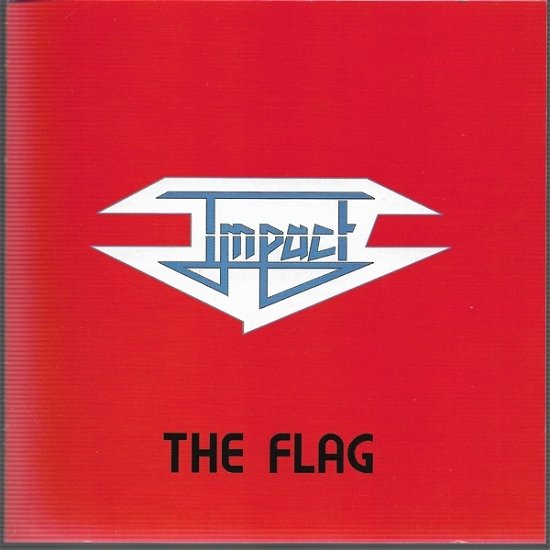 The Flag - Impact - Musiikki - BIG BAD WOLF RECORDS - 0748367030031 - perjantai 16. lokakuuta 2020