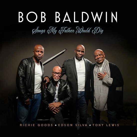 Songs My Father Would Dig - Bob Baldwin - Music - POP - 0810162110031 - June 28, 2024
