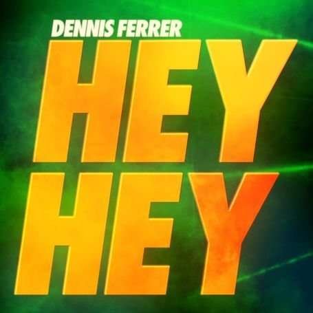 Cover for Dennis Ferrer · Hey Hey (SCD) (2010)