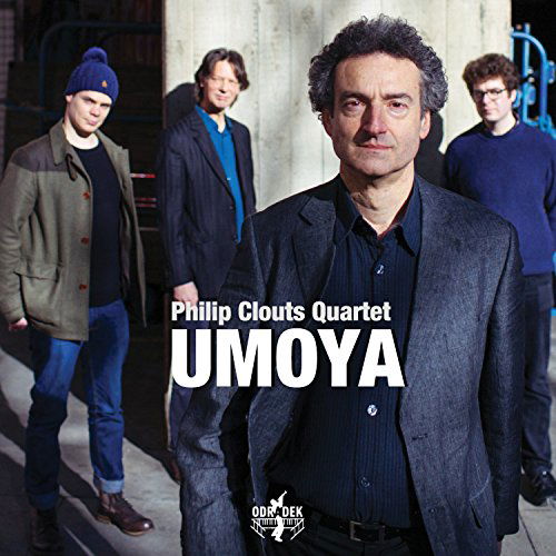 Cover for Philip Clouts Quartet · UMOYA Odradek Records Jazz (CD) (2015)