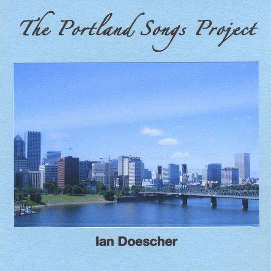 Cover for Ian Doescher · Portland Songs Project (CD) (2009)