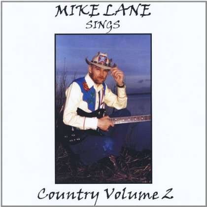 Cover for Mike Lane · Sings Country 2 (CD) (2010)