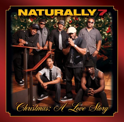 Christmas: a Love Story - Naturally 7 - Musikk - HIDDEN BEACH - 0897352002031 - 15. november 2011