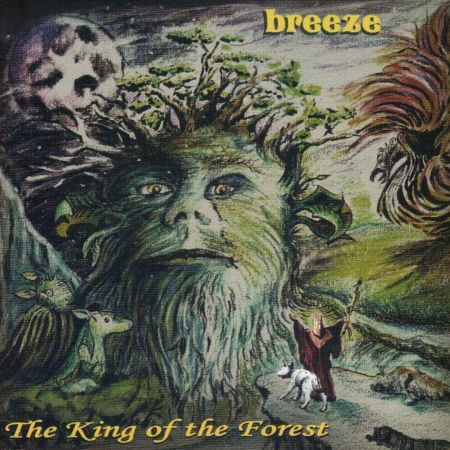 Cover for Breeze · The king of the forest (CD) (2016)