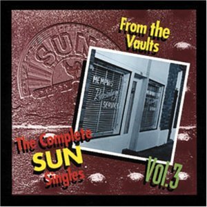Sun Singles Vol.3 - V/A - Musikk - BEAR FAMILY - 4000127158031 - 27. september 1996