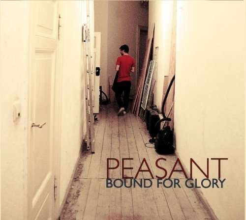 Cover for Peasant · Bound for Glory (LP) (2017)