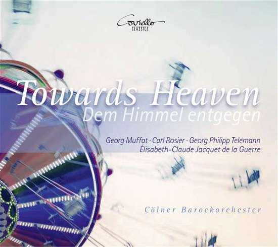 Towards Heaven - Muffat / Barockorchester - Música - COVIELLO CLASSICS - 4039956916031 - 27 de maio de 2016
