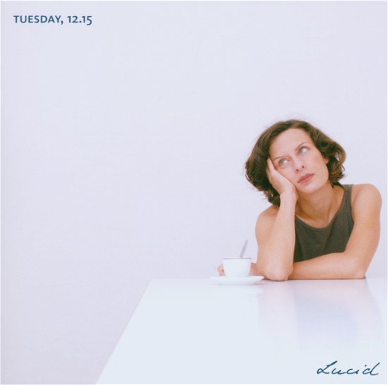 Cover for Lucid · Tuesday 12:15 (CD) (2006)