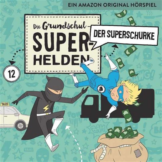 Cover for Die Grundschul-superhelden · 12: Der Superschurke (CD) (2020)