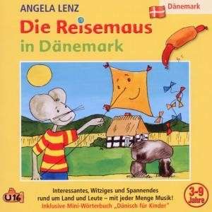 Cover for Angela Lenz · Die Reisemaus in Dänemark (CD) (2010)