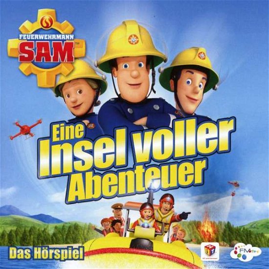 Cover for Feuerwehrmann Sam · Eine Insel Voller Abenteuer-das Hörspiel (CD) (2017)
