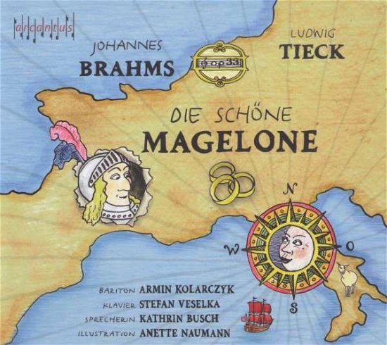 Cover for Brahms / Kolarczyk / Naumann · Die Schone Magelone (CD) (2021)