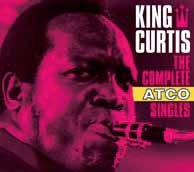 Cover for King Curtis · The Complete Atco Singles (CD) [Japan Import edition] (2015)
