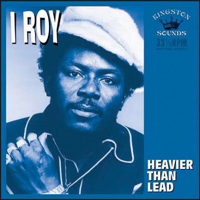 Cover for I Roy · Heavier Than Lead (CD) [Japan Import edition] (2020)