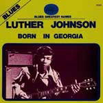 Cover for Luther Johnson · Born In Georgia (CD) [Japan Import edition] (2022)