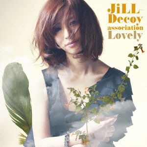 Cover for Jill-decoy Association · Lovely (CD) [Japan Import edition] (2012)