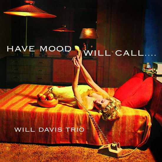 Cover for Will Davis · Have Mood Will Call... (CD) [Remastered edition] (2020)