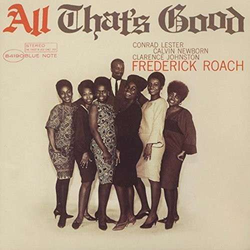 All That's Good - Freddie Roach - Muzyka - BLUENOTE JAPAN - 4988005851031 - 19 listopada 2014