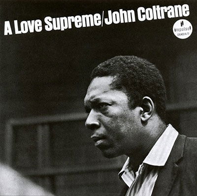 A Love Supreme - John Coltrane - Música - VERVE - 4988031575031 - 26 de julho de 2023